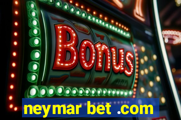 neymar bet .com